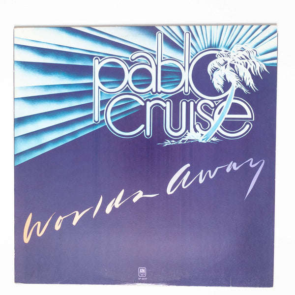 Worlds Away - Pablo Cruise (LP)