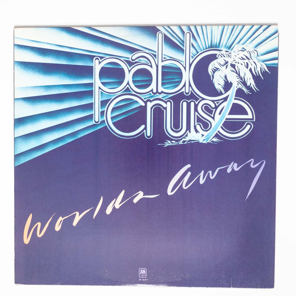 Worlds Away - Pablo Cruise (LP)