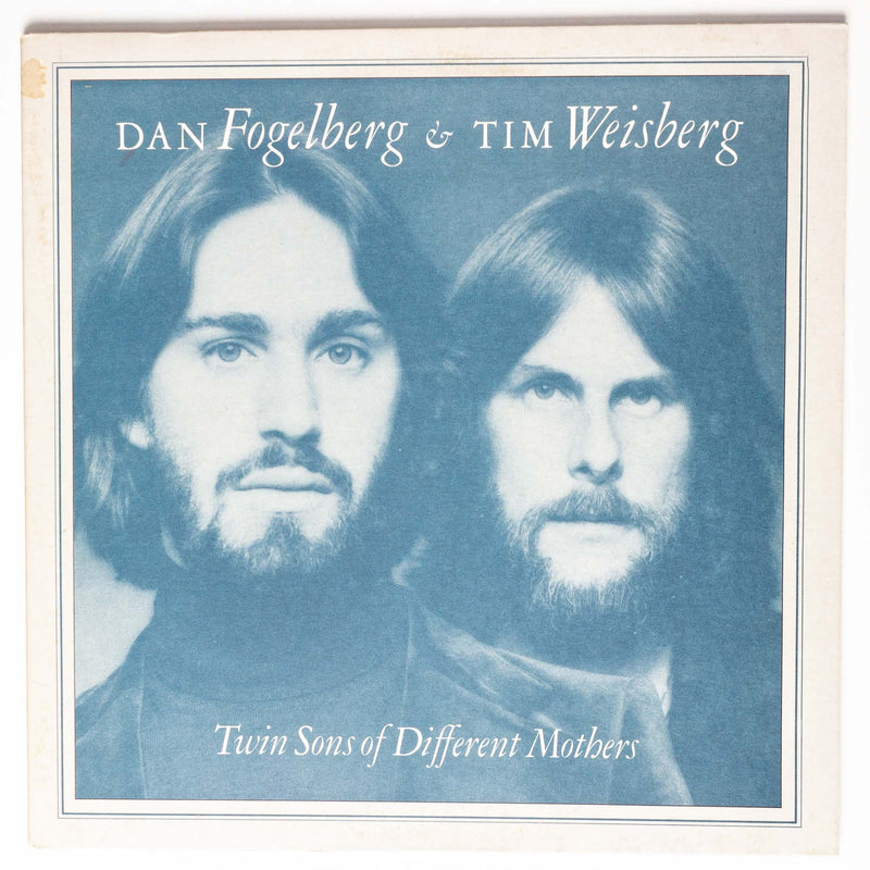 Dan Fogelberg & Tim Weisberg - Twin Sons of Different Mothers (LP)